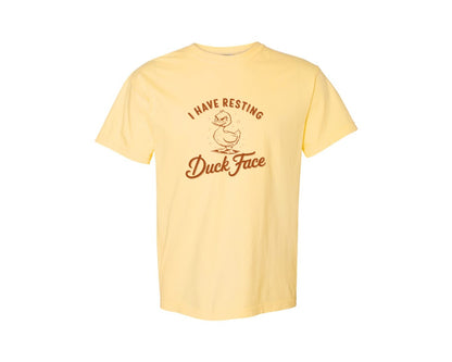 brand:Comfort Colors|color:Butter|I Have Resting Duck Face Design Graphic T-Shirt