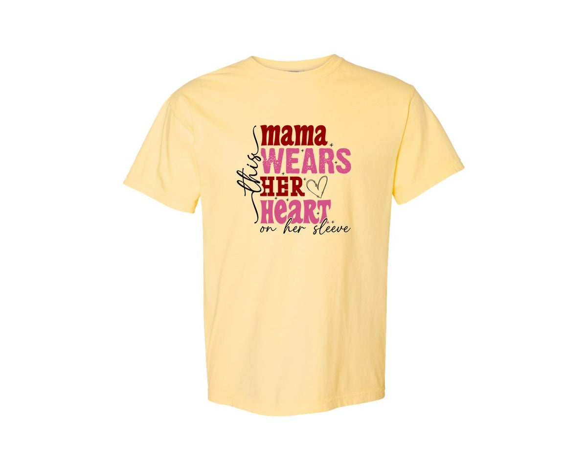 brand:Comfort Colors|color:Butter|This Mama Wears Her Heart On Her Sleeve 84 Graphic T-Shirt