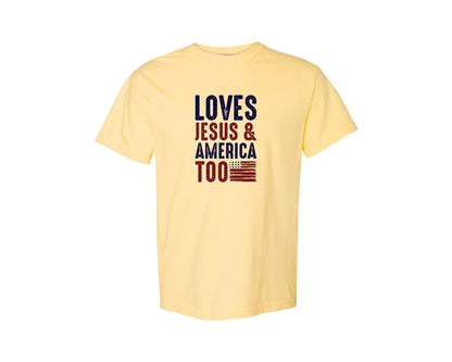 brand:Comfort Colors|color:Butter|Loves Jesus And America Too Jesus Graphic T-Shirt