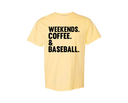 brand:Comfort Colors|color:Butter|Weekends Coffee Baseball Tshirt Design Graphic T-Shirt
