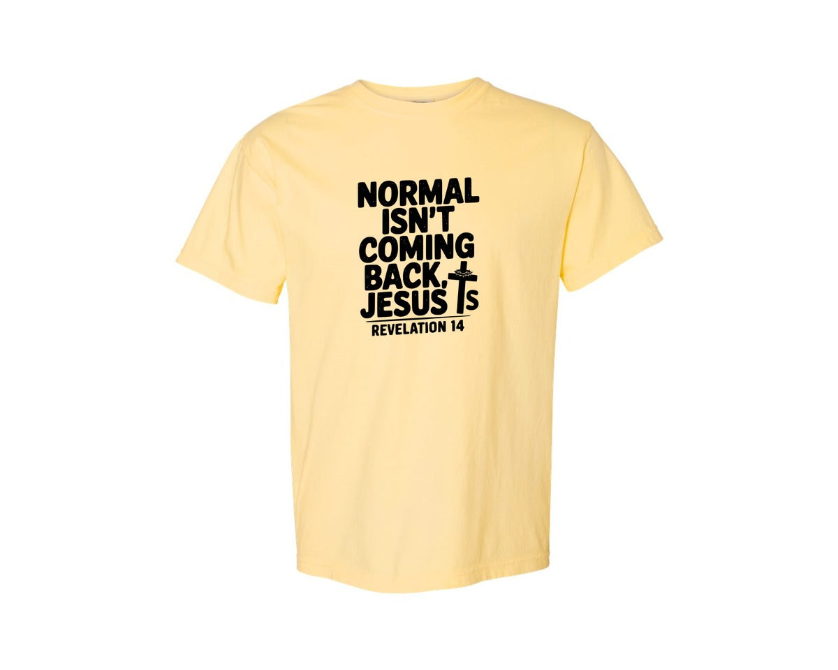 brand:Comfort Colors|color:Butter|Normal Isnt Coming Back But Jesus Is Sv Graphic T-Shirt