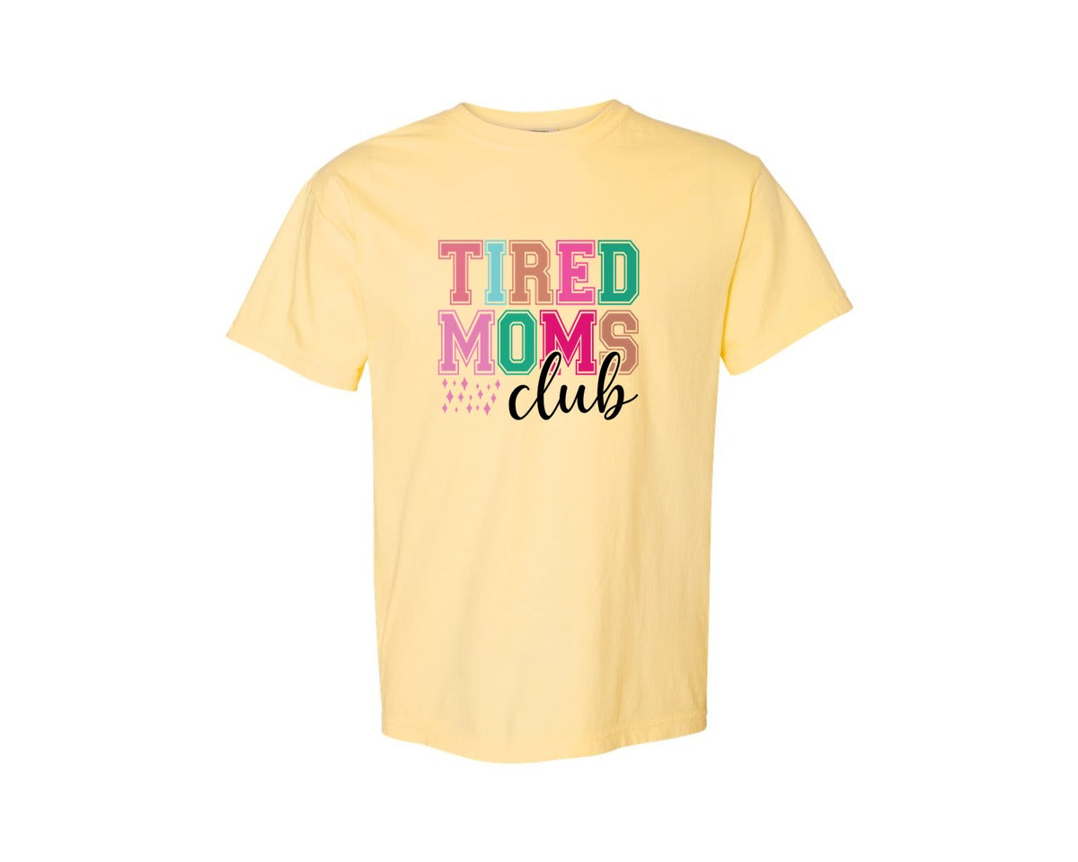 brand:Comfort Colors|color:Butter|Tired Moms Club Sarcastic Mama 2 Graphic T-Shirt