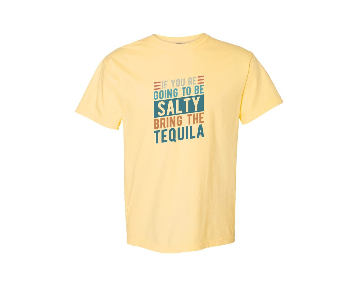 brand:Comfort Colors|color:Butter|If Youre Going To Be Salty Bring The Te 3 Graphic T-Shirt
