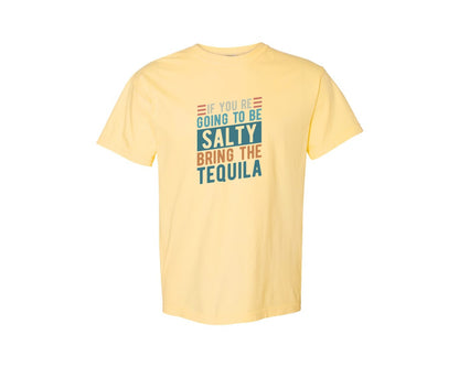 brand:Comfort Colors|color:Butter|If Youre Going To Be Salty Bring The Te 3 Graphic T-Shirt