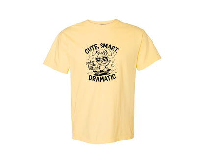 brand:Comfort Colors|color:Butter|Cute Smart And A Little Bit Dramatic T Graphic T-Shirt