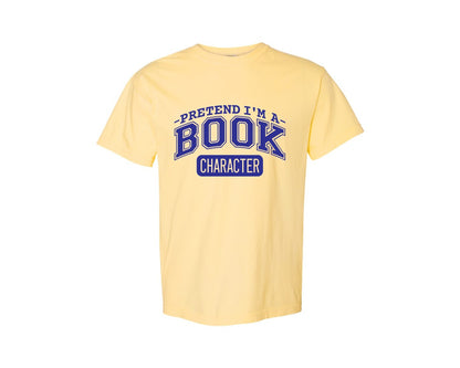 brand:Comfort Colors|color:Butter|Pretend Im A Book Character Book Lover 2 Graphic T-Shirt