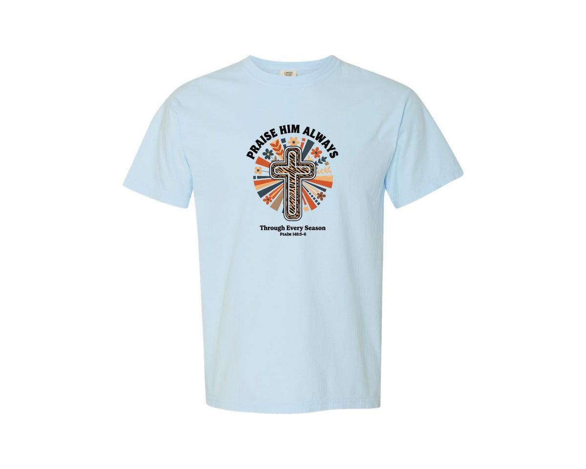 brand:Comfort Colors|color:Chambray|I Will Praise Him In Every Season 34 Graphic T-Shirt