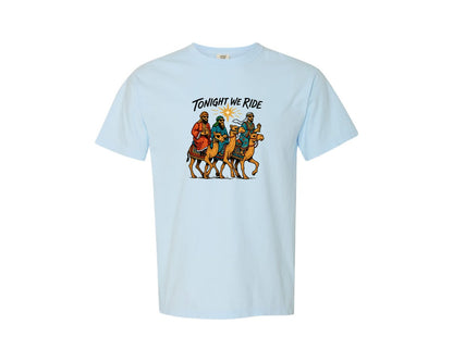brand:Comfort Colors|color:Chambray|Tonight We Ride Three Wise Men On Came Graphic T-Shirt