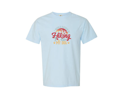 brand:Comfort Colors|color:Chambray|I Would Rather Be Hiking With My Dog Graphic T-Shirt