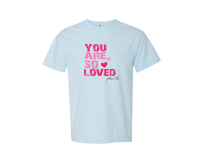 brand:Comfort Colors|color:Chambray|Bible Quote You Are So Loved Valentine Graphic T-Shirt