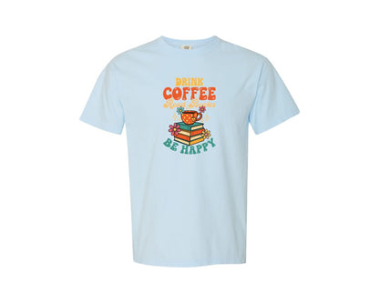 brand:Comfort Colors|color:Chambray|Funny Coffee Themed T Shirt Graphic T-Shirt