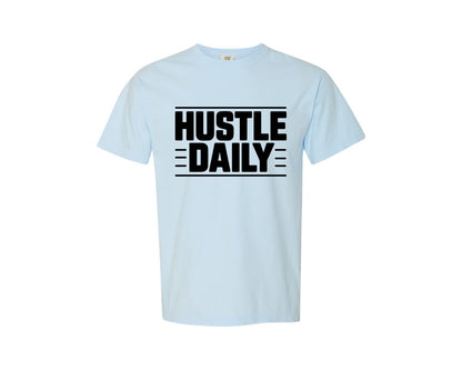 brand:Comfort Colors|color:Chambray|Hustle Daily Typography T Shirt Design F Graphic T-Shirt