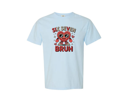 brand:Comfort Colors|color:Chambray|Knitted Yarn Valentine 67 Bruh Shirt Graphic T-Shirt