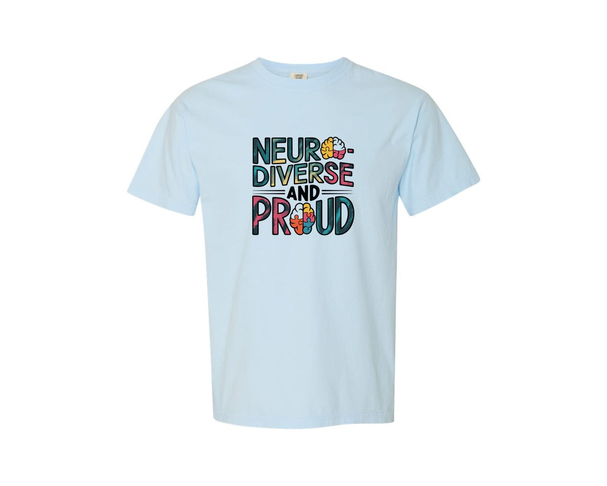 brand:Comfort Colors|color:Chambray|Neuro Diverse And Proud Autism Shirt Graphic T-Shirt