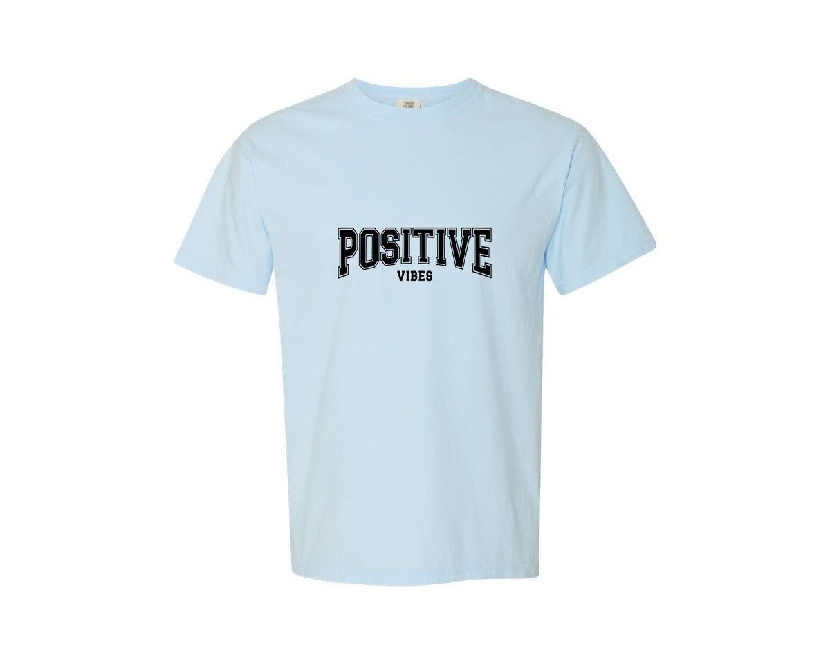 brand:Comfort Colors|color:Chambray|Positive Vibes Motivational Graphic T-Shirt