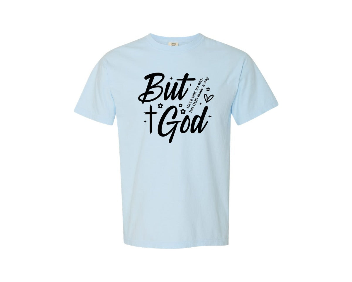 brand:Comfort Colors|color:Chambray|But God Christian Shirt Graphic T-Shirt