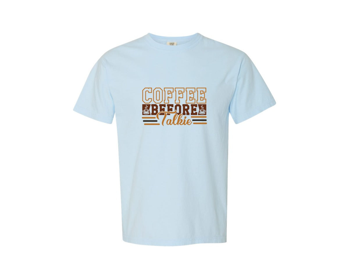 brand:Comfort Colors|color:Chambray|Coffee Before Talkie 115 Graphic T-Shirt