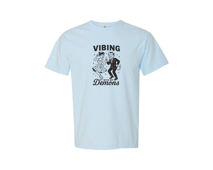 brand:Comfort Colors|color:Chambray|Vibing With My Demons Dark Humor Sarcasm Graphic T-Shirt