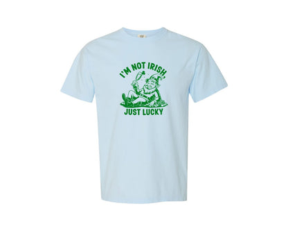 brand:Comfort Colors|color:Chambray|Im Not Irish Just Lucky Design Graphic T-Shirt