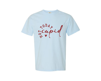brand:Comfort Colors|color:Chambray|Not Today Cupid Valentine 2 Graphic T-Shirt