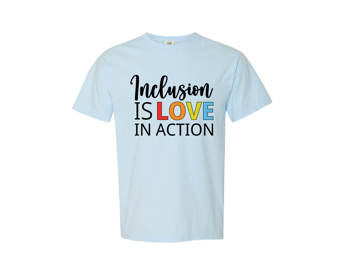 brand:Comfort Colors|color:Chambray|Inclusion Is Love In Action T Shirt Graphic T-Shirt