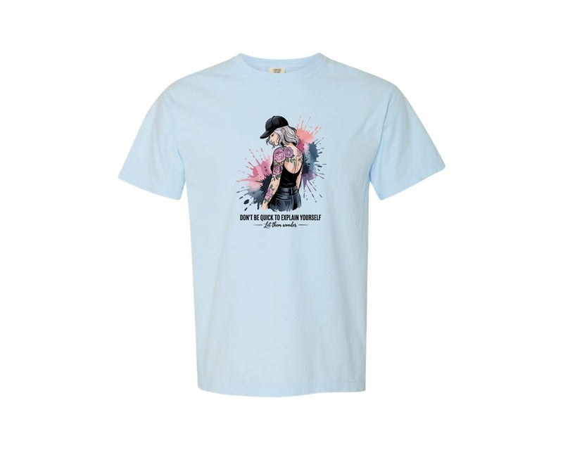 brand:Comfort Colors|color:Chambray|Tattoo Girl Let Them Wonder Quote Graphic T-Shirt