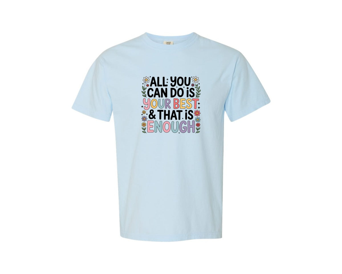 brand:Comfort Colors|color:Chambray|Do Your Best Floral Quote Design Graphic T-Shirt