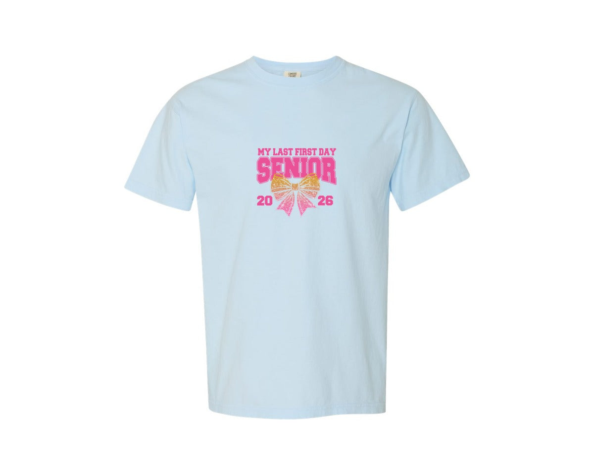 brand:Comfort Colors|color:Chambray|My Last First Day Senior 2026 8 Graphic T-Shirt