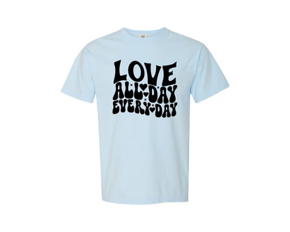 brand:Comfort Colors|color:Chambray|Love All Day Every Day 30 Graphic T-Shirt