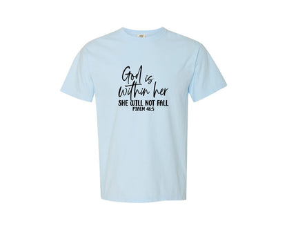 brand:Comfort Colors|color:Chambray|God Is Within Her Psalm 465 Bibl Graphic T-Shirt