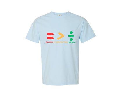 brand:Comfort Colors|color:Chambray|Equality Is Greater Than Division 9 Graphic T-Shirt