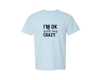brand:Comfort Colors|color:Chambray|Sarcastic Funny Saying T Shirt Mug Graphic T-Shirt