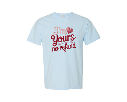 brand:Comfort Colors|color:Chambray|Knitted Im Yours No Refund Valentine 2 Graphic T-Shirt