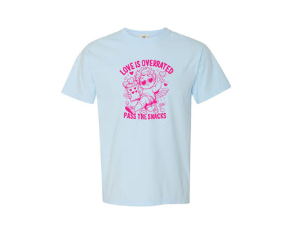 brand:Comfort Colors|color:Chambray|Love Is Overrated Pass The Snacks Graphic T-Shirt
