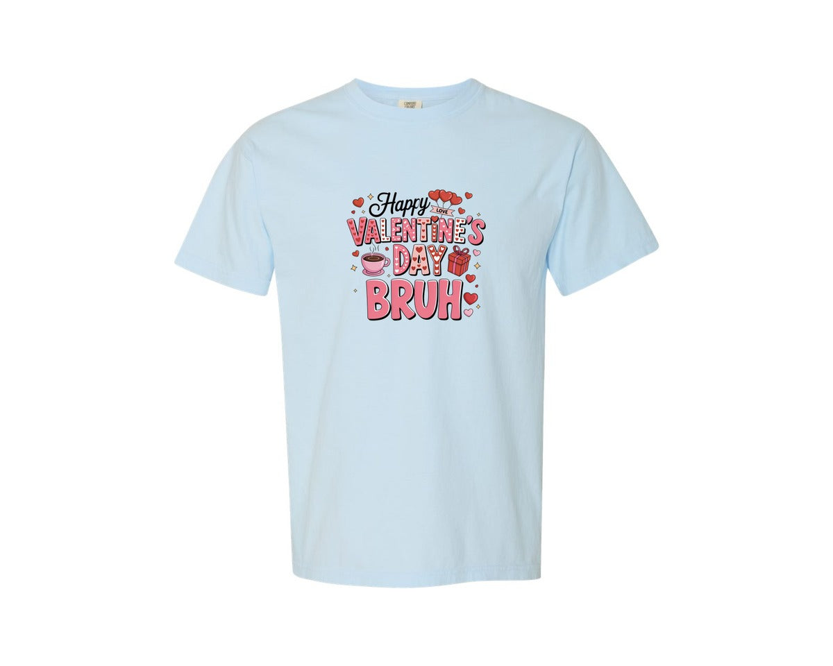 brand:Comfort Colors|color:Chambray|Happy Valentines Day Bruh 2 Graphic T-Shirt