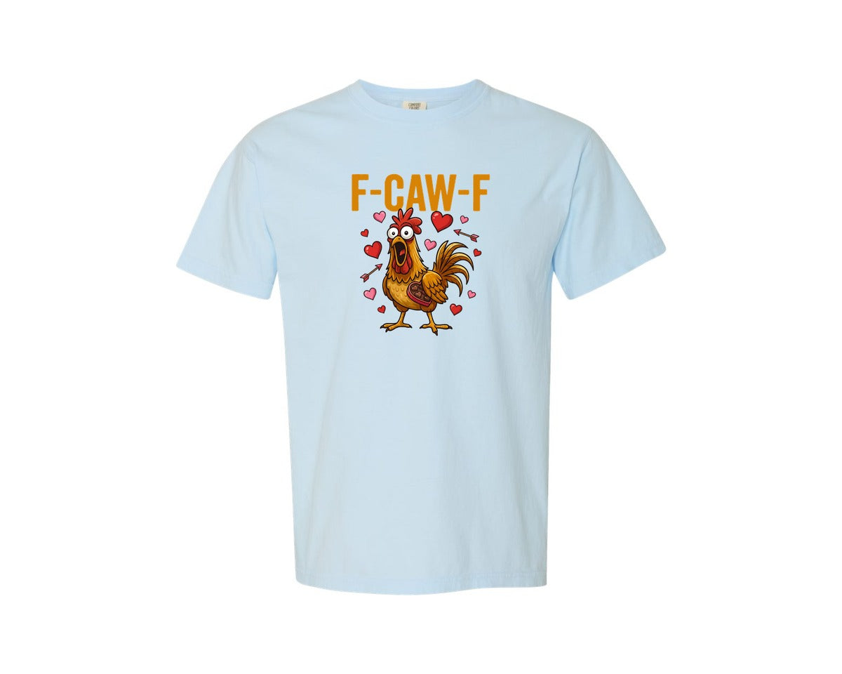brand:Comfort Colors|color:Chambray|F Caw F Sarcastic Rooster Anti Valentine Graphic T-Shirt