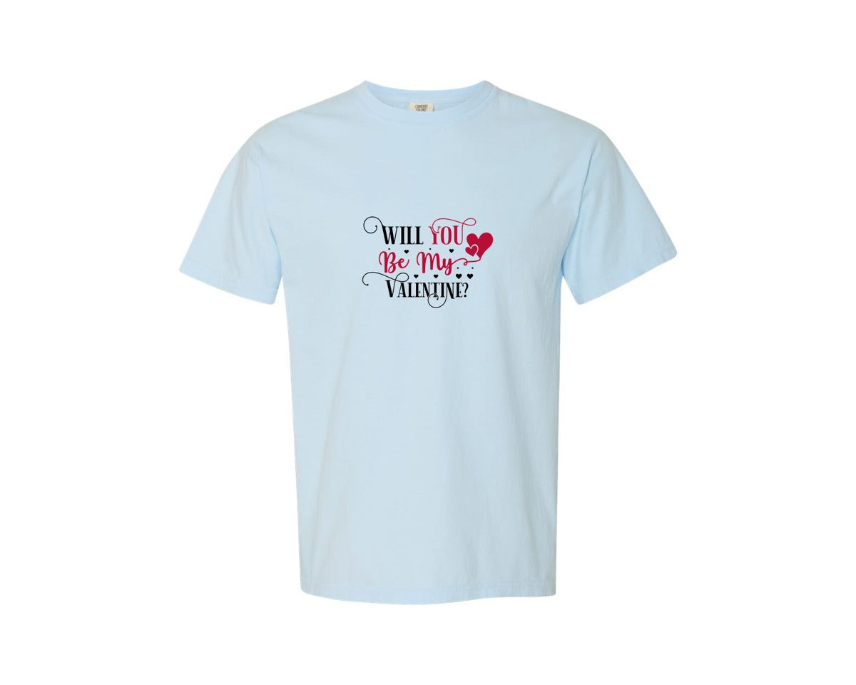 brand:Comfort Colors|color:Chambray|Will You Be My Valentine Design 60 Graphic T-Shirt