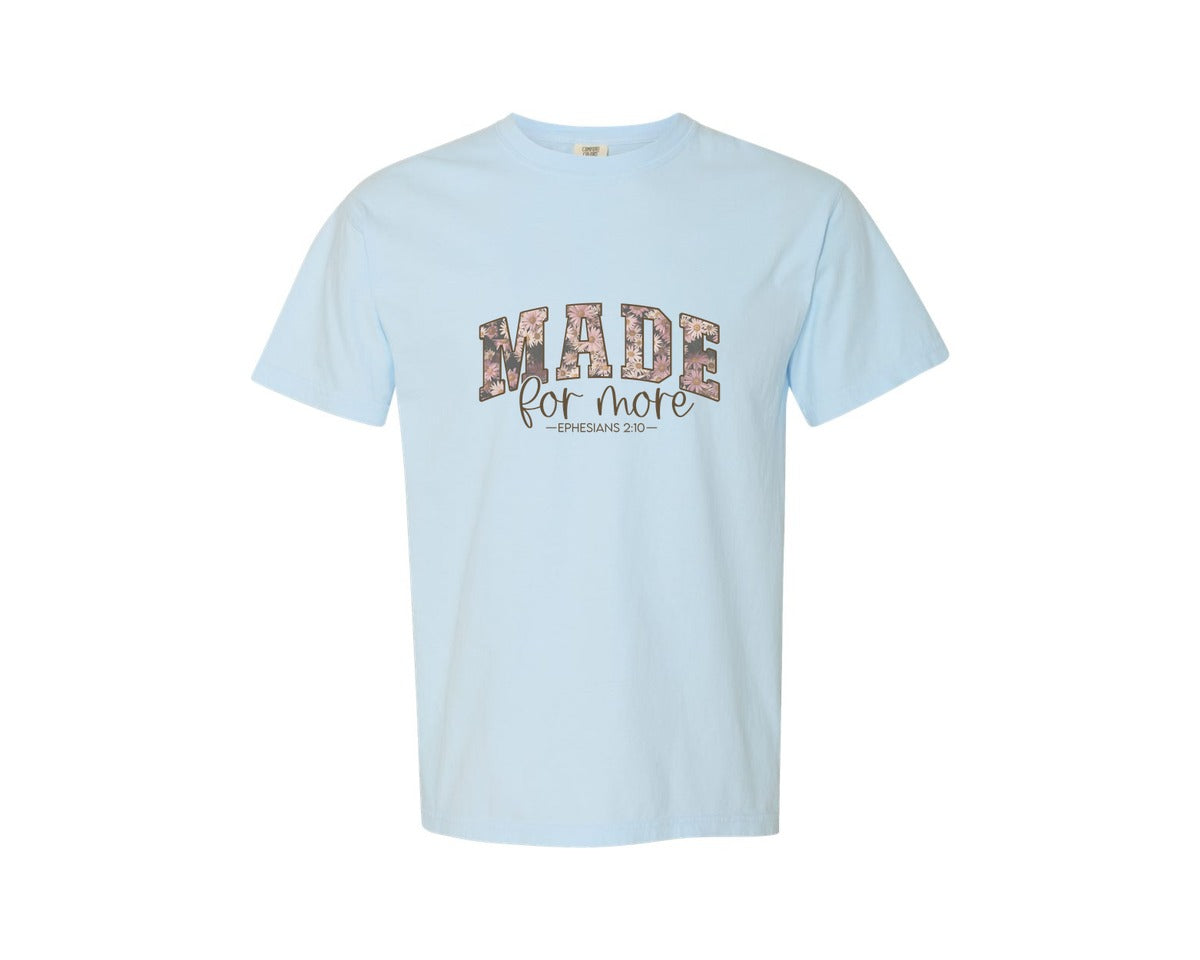 brand:Comfort Colors|color:Chambray|Made For More Bible Verse Graphic T-Shirt