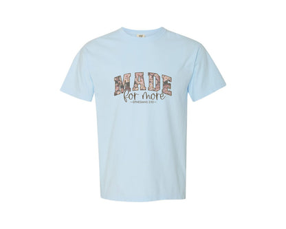 brand:Comfort Colors|color:Chambray|Made For More Bible Verse Graphic T-Shirt