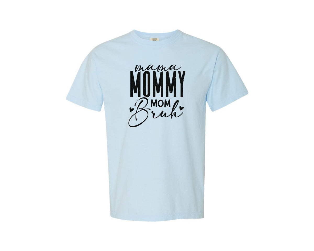 brand:Comfort Colors|color:Chambray|Mama Mommy Mom Bruh Mama Graphic T-Shirt