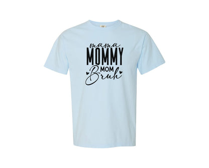 brand:Comfort Colors|color:Chambray|Mama Mommy Mom Bruh Mama Graphic T-Shirt