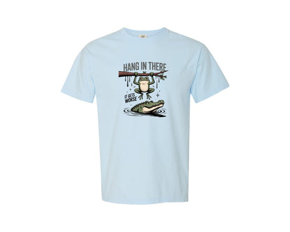 brand:Comfort Colors|color:Chambray|Hang In There Funny Sarcastic Graphic T-Shirt