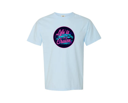 brand:Comfort Colors|color:Chambray|Life Is Better On A Cruise Ship Graphic T-Shirt