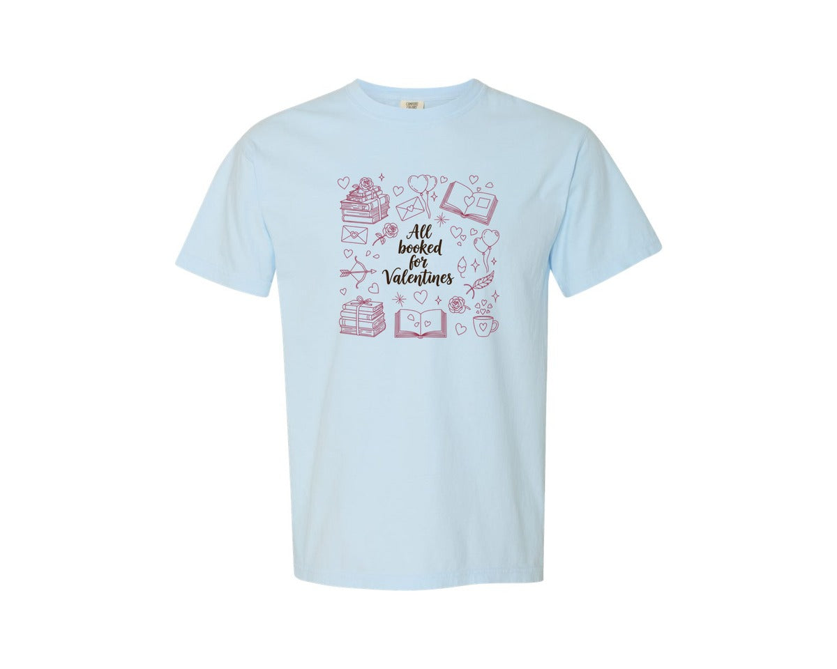 brand:Comfort Colors|color:Chambray|All Booked For Valentines 18 Graphic T-Shirt