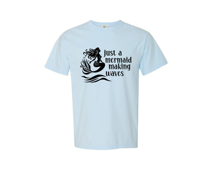 brand:Comfort Colors|color:Chambray|Mermaid Making Waves For Cricut Graphic T-Shirt
