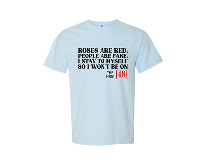brand:Comfort Colors|color:Chambray|Roses Are Red People Are Fake 5 Graphic T-Shirt