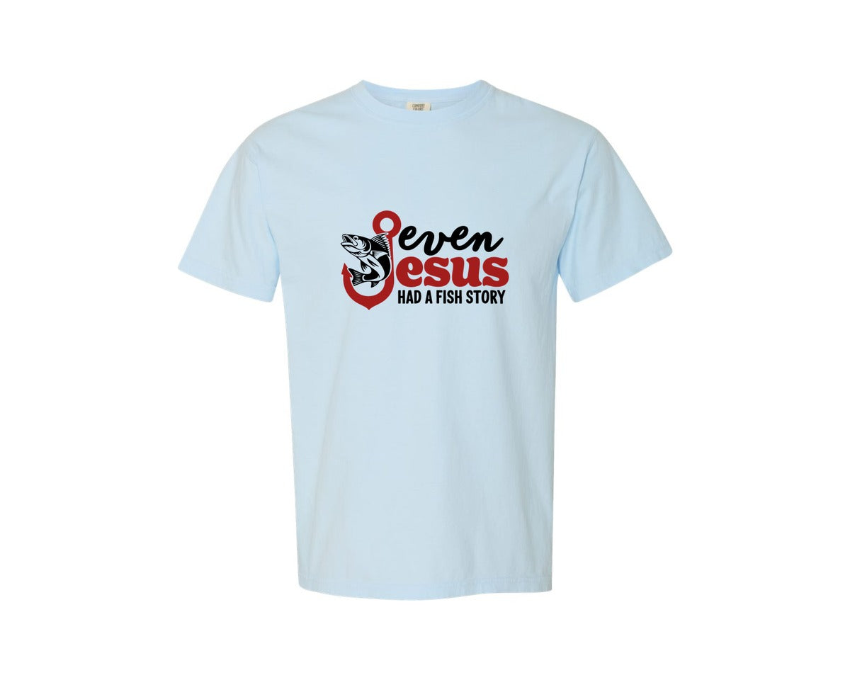 brand:Comfort Colors|color:Chambray|Even Jesus Had A Fish Story 3 Graphic T-Shirt