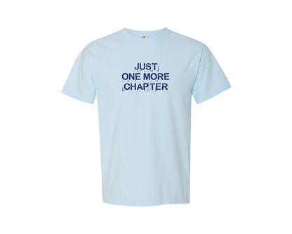 brand:Comfort Colors|color:Chambray|Just One More Chapter Book Lover 2 Graphic T-Shirt