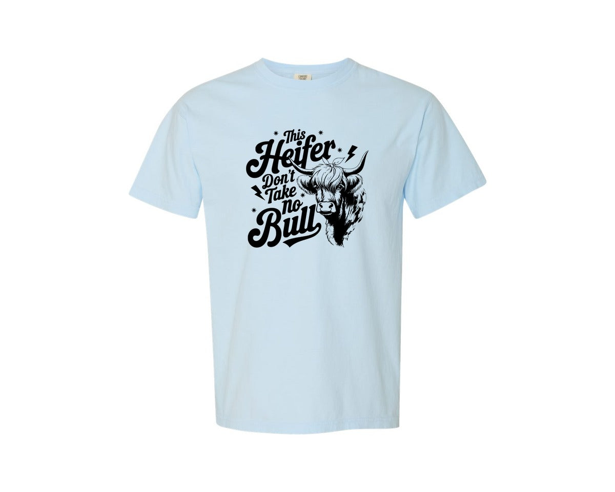 brand:Comfort Colors|color:Chambray|This Heifer Don T Take No Bull T Shi Graphic T-Shirt