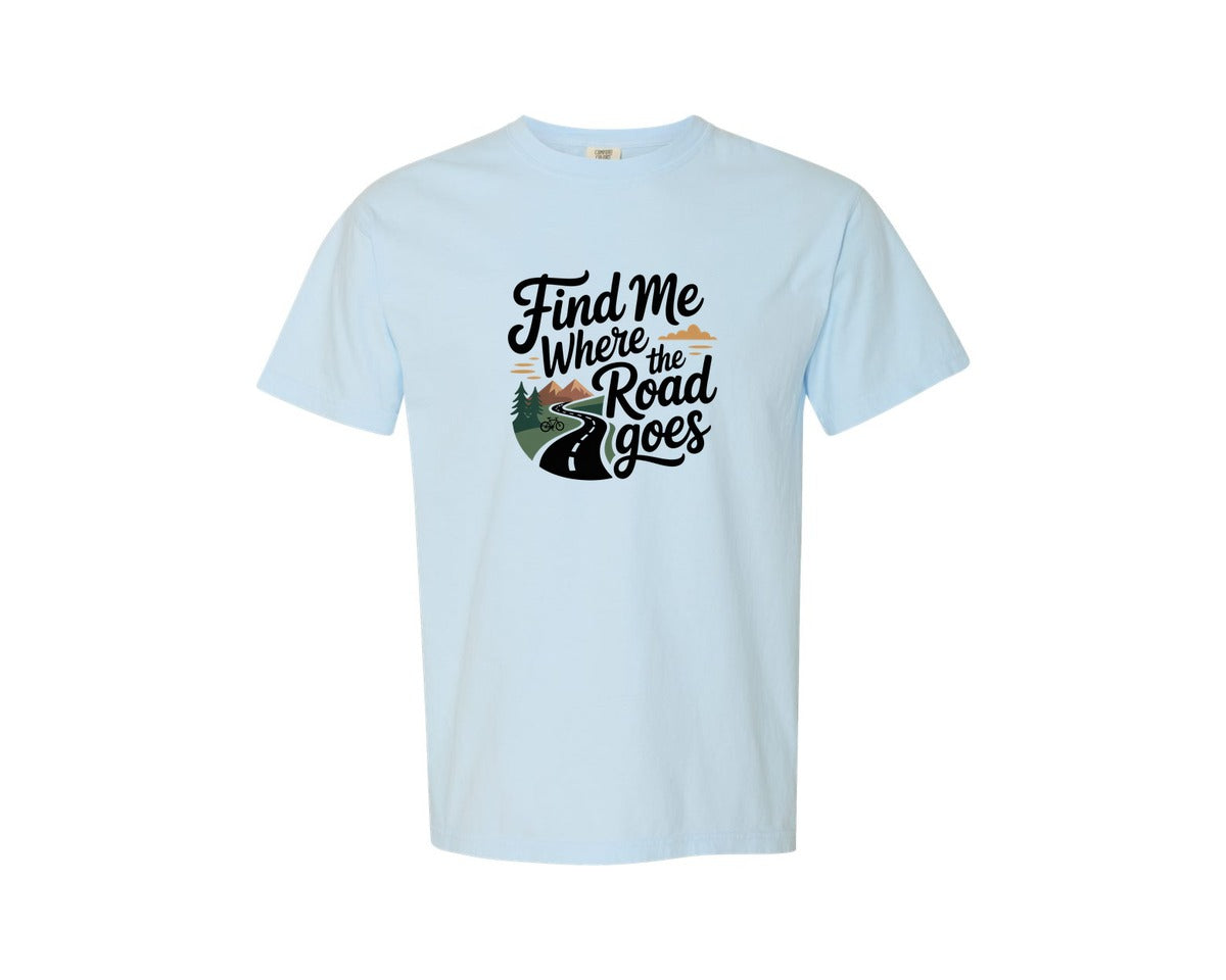 brand:Comfort Colors|color:Chambray|Find Me Where The Road Goes Cycling Graphic T-Shirt